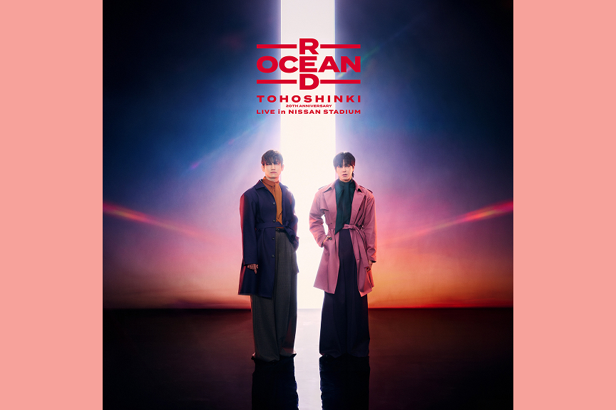 東方神起 20th Anniversary LIVE IN NISSAN STADIUM ～RED OCEAN～